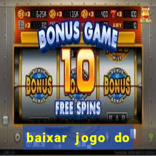 baixar jogo do tigrinho demo